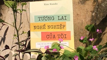 “Tương lai nghề nghiệp của tôi”- Cẩm nang chọn nghề cho giới trẻ