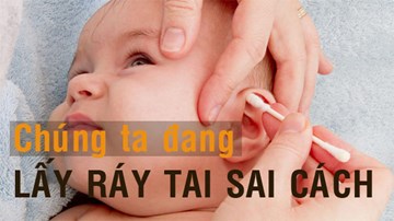 Tất cả chúng ta đều lấy ráy tai sai cách