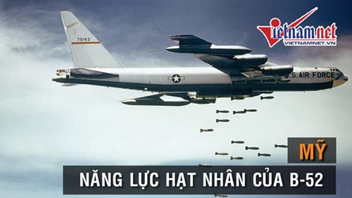 Mỹ: Khám phá năng lực hạt nhân không tưởng của máy bay 'bà già' B-52