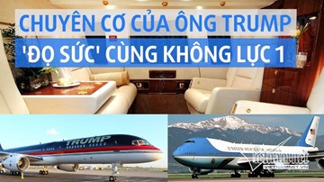 Máy bay riêng của ông Trump 'đọ sức' cùng Không lực 1