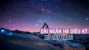 Dải ngân hà đẹp đến ngỡ ngàng qua video timelapse