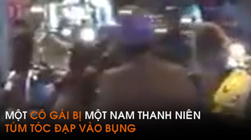 Cô gái trẻ bị bạn trai túm tóc, đạp túi bụi ngay giữa đường