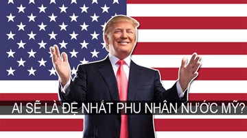 Nước  Mỹ dưới thời ông Trump sẽ có 2 đệ nhất phu nhân?