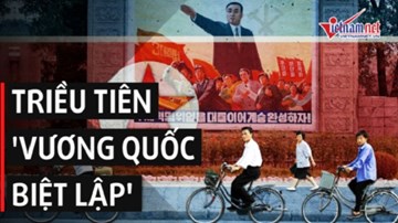 Triều Tiên trở thành 'Vương quốc biệt lập' từ bao giờ?