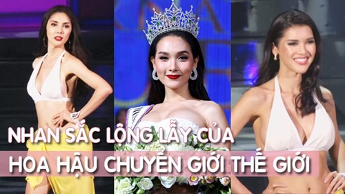 Cận cảnh nhan sắc của những người đẹp chuyển giới quyến rũ nhất năm 2017