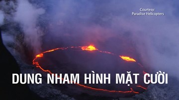 Cận cảnh dung nham ở Hawaii phun trào tạo hình mặt cười