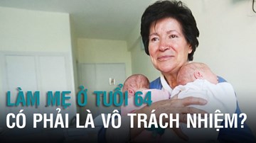 Sinh đôi ở tuổi 64, người mẹ bị cáo buộc vô trách nhiệm