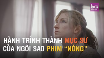 Hành trình thành mục sư của ngôi sao phim 