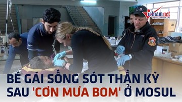Bé gái 5 tuổi sống sót thần kỳ sau 'cơn mưa bom' ở Mosul