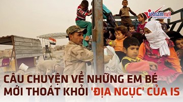 Nỗi ám ảnh của những đứa trẻ bước ra từ 'địa ngục' của IS