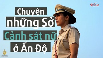 Sức mạnh của những nữ cảnh sát chống nạn hiếp dâm ở Ấn Độ