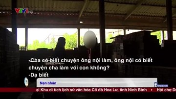 Lời kể của bé gái bị cha và ông nội xâm hại ở Vĩnh Long gây phẫn nộ