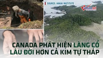 Canada phát hiện làng cổ 14.000 năm tuổi lâu đời hơn cả Kim tự tháp Ai Cập