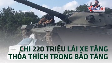 Chi 220 triệu là có thể lái xe tăng thỏa thích trong bảo tàng