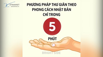 Liệu pháp thư giãn siêu đơn giản chỉ trong 5 phút kiểu Nhật Bản