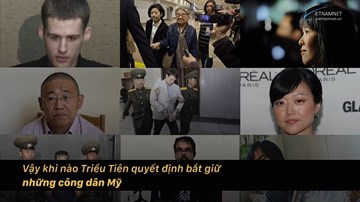 Nguyên nhân khiến các công dân Mỹ bị bắt ở Triều Tiên