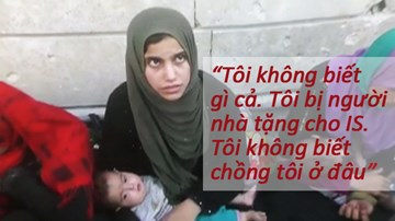 Số phận của vợ con phiến quân sau khi IS tháo chạy khỏi vùng chiến