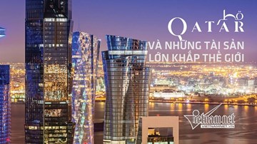 Đế chế 335 tỷ USD giàu 'nứt đố đổ vách' của Qatar sở hữu những gì?