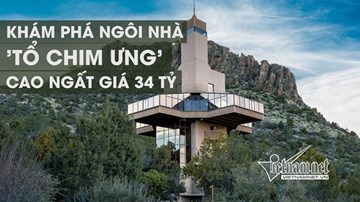 Khám phá ngôi nhà 'Tổ chim ưng' cao ngất giá 34 tỷ đồng