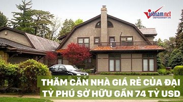 Căn nhà giá rẻ 60 năm tuổi của tỷ phú giàu nhất thế giới