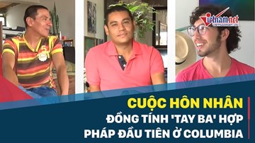 Gia đình đồng tính 'tay ba' hợp pháp đầu tiên ở Columbia