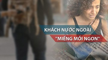 Du khách nước ngoài: Nạn nhân của trộm cắp