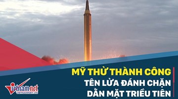 Mỹ thử thành công tên lửa đánh chặn 'dằn mặt' Triều Tiên