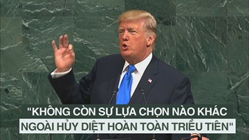 Lần đầu phát biểu ở LHQ, TT Trump cảnh báo sẽ hủy diệt hoàn toàn Triều Tiên