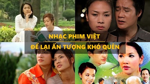 Những ca khúc nhạc phim Việt để lại ấn tượng khó quên trong lòng khán giả