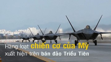 Chiến cơ mạnh nhất của Mỹ thị uy trên bán đảo Triều Tiên