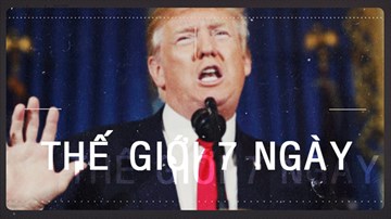 Thế giới 7 ngày: Ông Trump châm ngòi 'thùng thuốc nổ' Trung Đông
