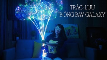 Bóng bay Galaxy có gây cháy nổ hay không?