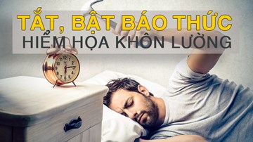 Hiểm họa không ngờ khi liên tục tắt báo thức để ngủ tiếp