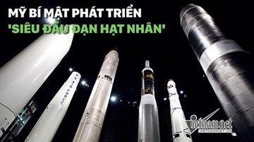 Mỹ bí mật phát triển 'siêu đầu đạn hạt nhân' răn đe Nga