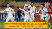 Bảng thành tích chói lóa của Quang Hải - người lập cú đúp trước U23 Qatar