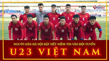 Những lời chúc chiến thắng gửi đội tuyển U23 Việt Nam