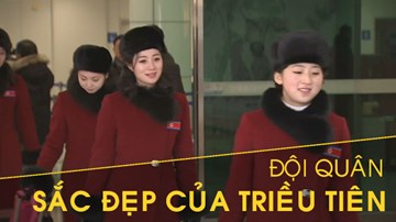 Cận cảnh 'đội quân sắc đẹp' của Triều Tiên vừa 'đổ bộ' Hàn Quốc