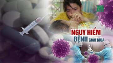 Báo động tình trạng nhiễm bệnh thời điểm giao mùa
