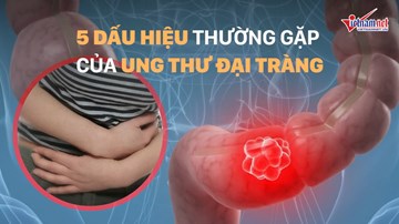 5 dấu hiệu thường gặp của ung thư đại tràng