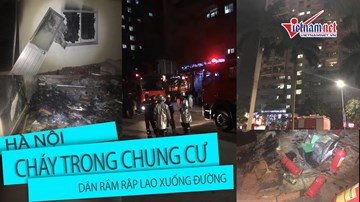 Hà Nội: Cháy trong chung cư, dân rầm rập lao xuống đường