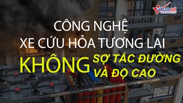 Xe cứu hỏa tương lai: Không sợ tắc đường và độ cao
