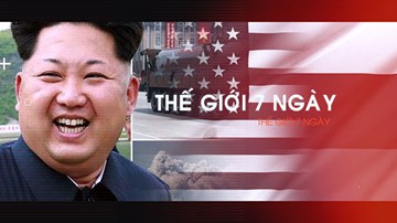 Thế giới 7 ngày: Nguy cơ 'chiến tranh' trên mọi mặt trận?