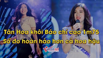 Tân Hoa khôi Báo chí cao 1m75, số đo hoàn hảo hơn cả hoa hậu