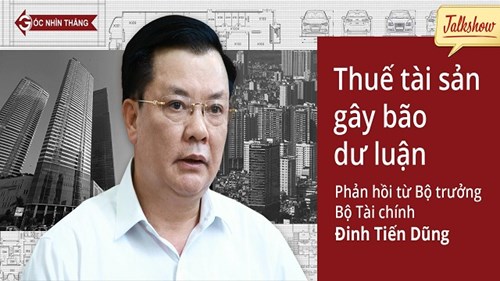 Bộ trưởng Tài chính phản hồi về thuế tài sản gây bão dư luận