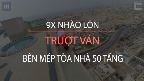 Màn trượt ván nhào lộn thót tim bên mép cao ốc 50 tầng