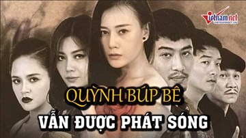 Khán giả vẫn có thể xem được 'Quỳnh búp bê'?