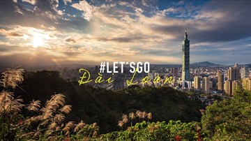 #LET'SGO: Dắt túi kinh nghiệm du lịch Đài Loan cho hội mê du hí