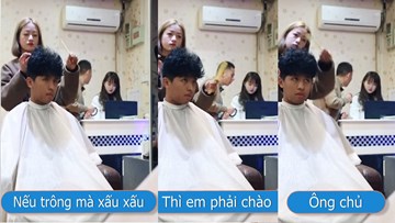 Cười rung rốn: Nếu khách xấu xấu thì phải chào là ông chủ