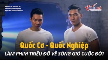 Quốc Cơ, Quốc Nghiệp làm phim triệu đô về sóng gió cuộc đời