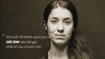 Nadia Murad: Hành trình từ nô lệ tình dục đến chủ nhân giải Nobel Hòa Bình
